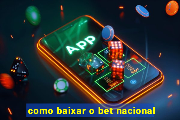 como baixar o bet nacional