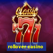 rollover casino