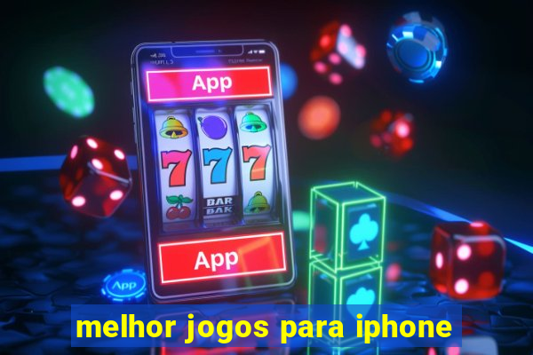 melhor jogos para iphone