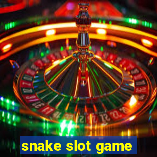 snake slot game