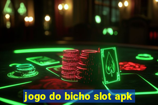 jogo do bicho slot apk