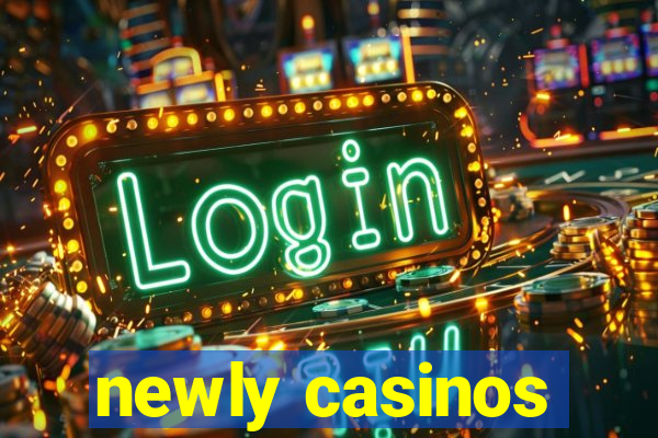 newly casinos