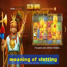 meaning of slotting