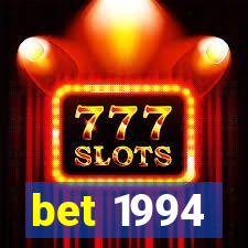 bet 1994