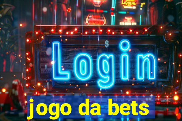 jogo da bets