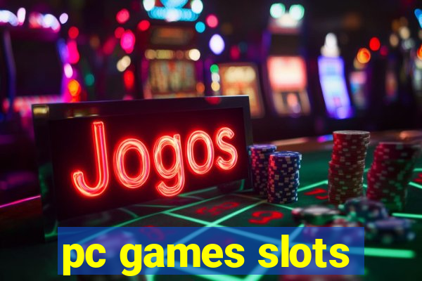 pc games slots