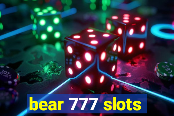 bear 777 slots