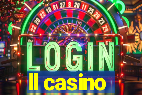 ll casino