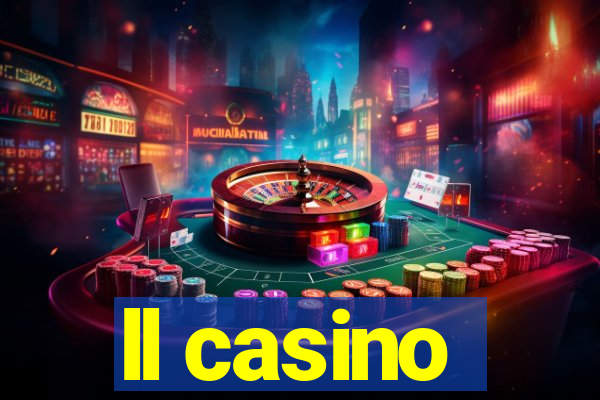 ll casino