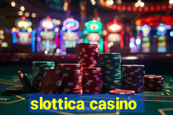 slottica casino