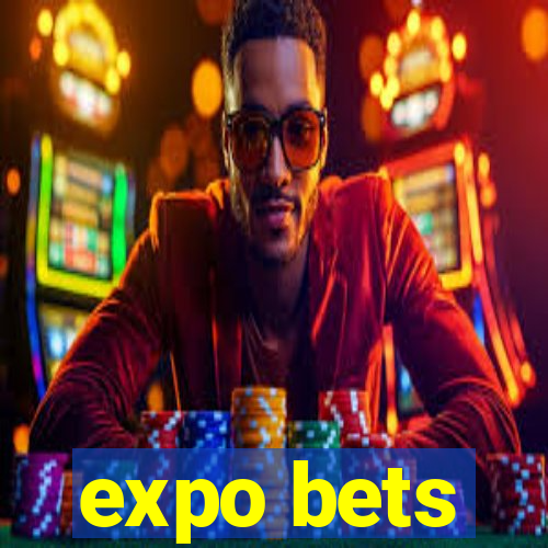 expo bets