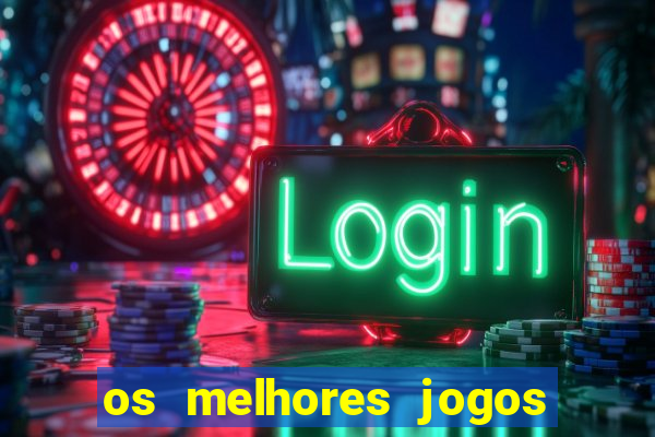 os melhores jogos de ganhar dinheiro