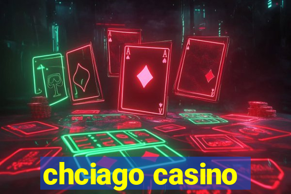 chciago casino