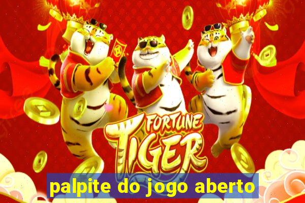 palpite do jogo aberto