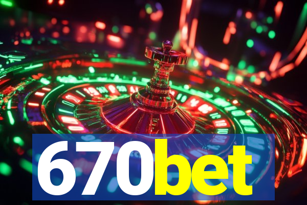 670bet