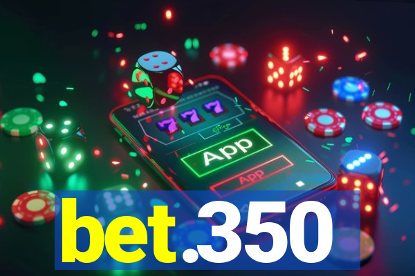 bet.350