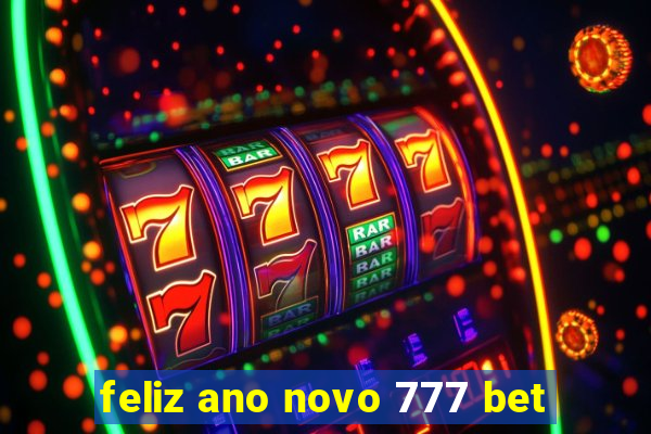 feliz ano novo 777 bet