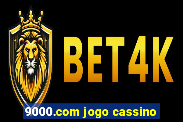 9000.com jogo cassino