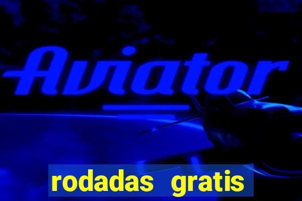 rodadas gratis fortune tiger