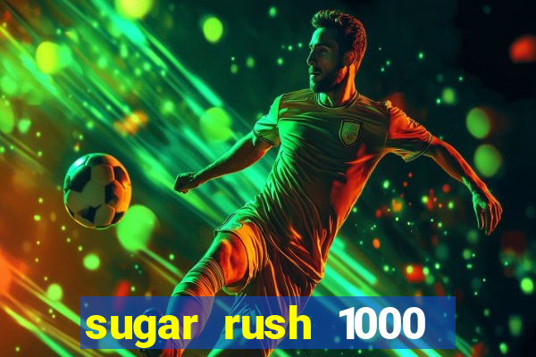 sugar rush 1000 demo slot