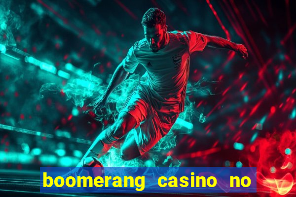 boomerang casino no deposit bonus