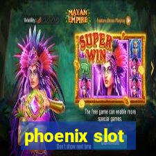 phoenix slot