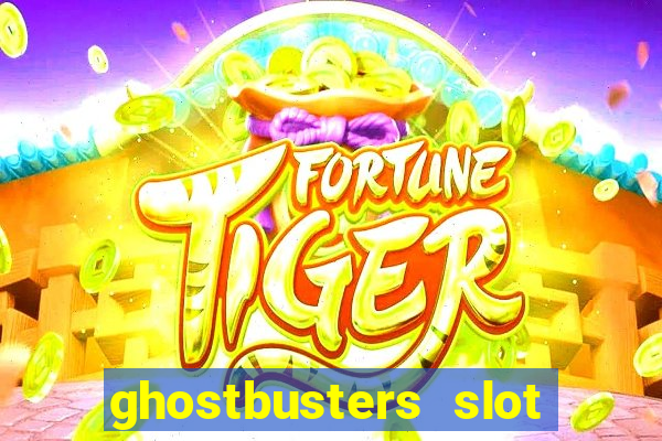 ghostbusters slot machine vegas