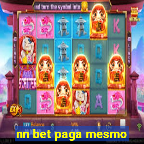 nn bet paga mesmo