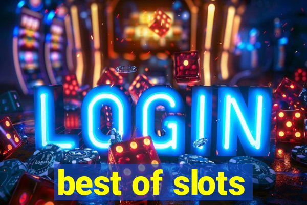 best of slots