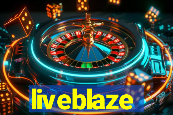 liveblaze