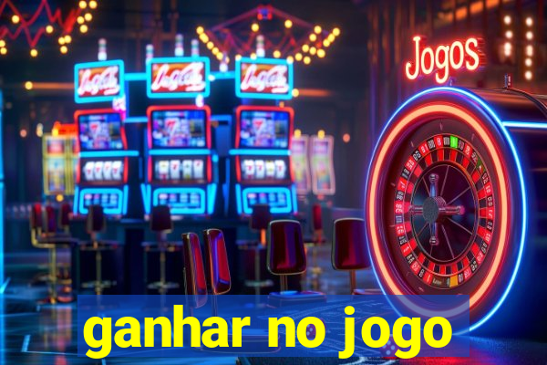 ganhar no jogo