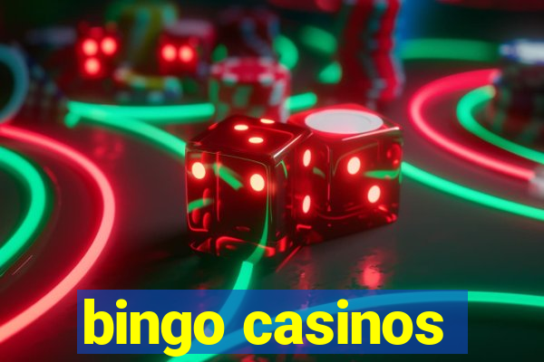 bingo casinos