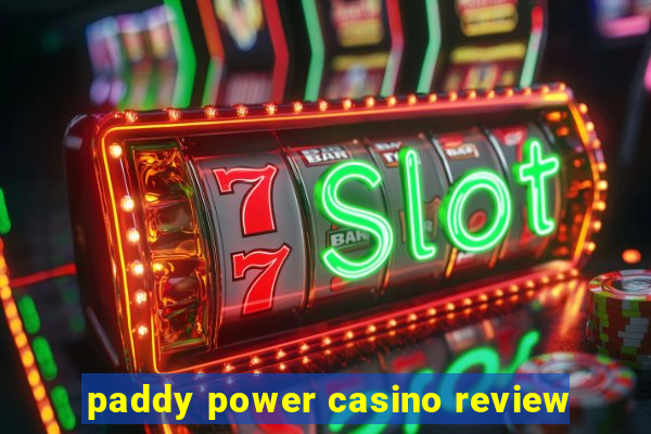 paddy power casino review