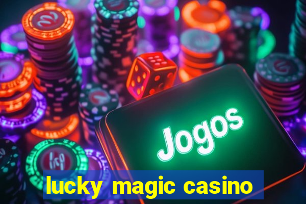 lucky magic casino