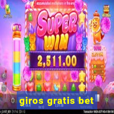 giros gratis bet