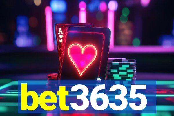 bet3635