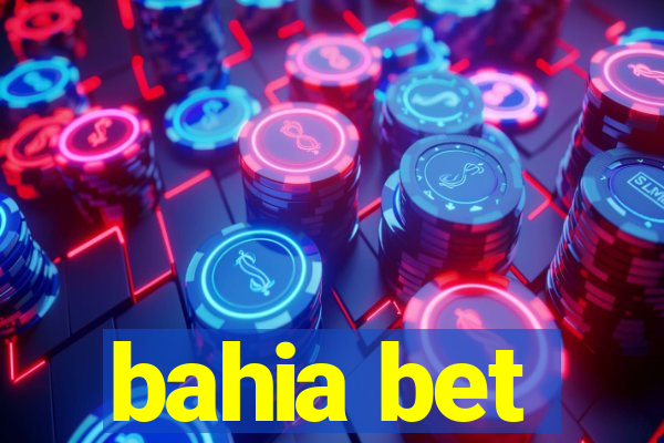 bahia bet