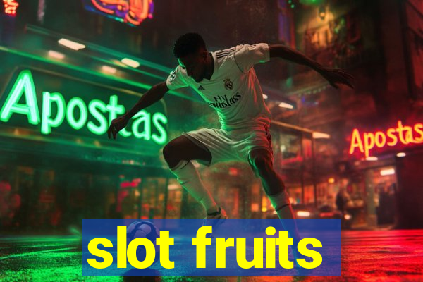 slot fruits