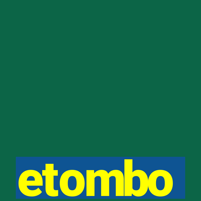 etombo