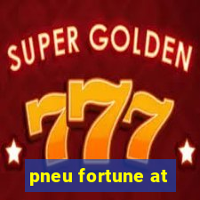 pneu fortune at