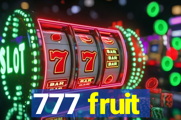 777 fruit