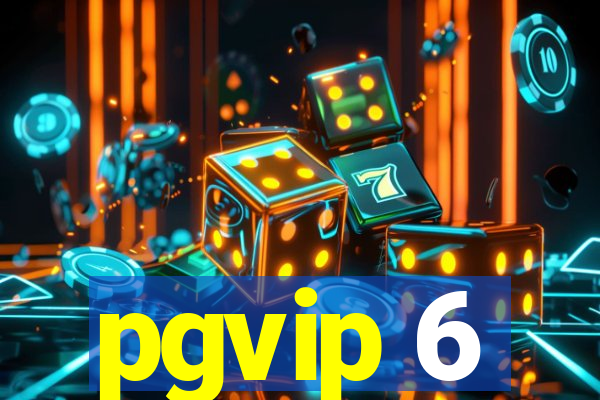 pgvip 6