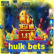 hulk bets