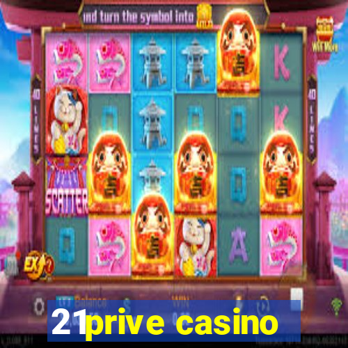 21prive casino