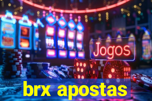 brx apostas