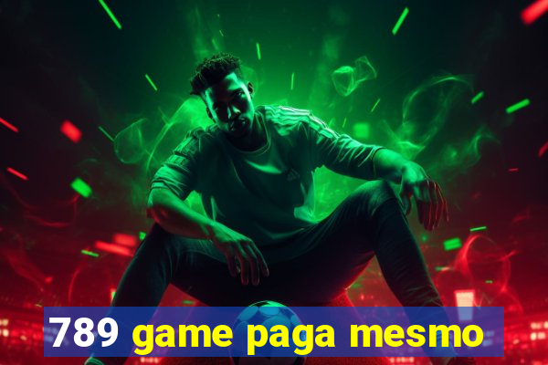 789 game paga mesmo