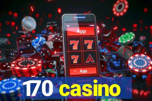 170 casino