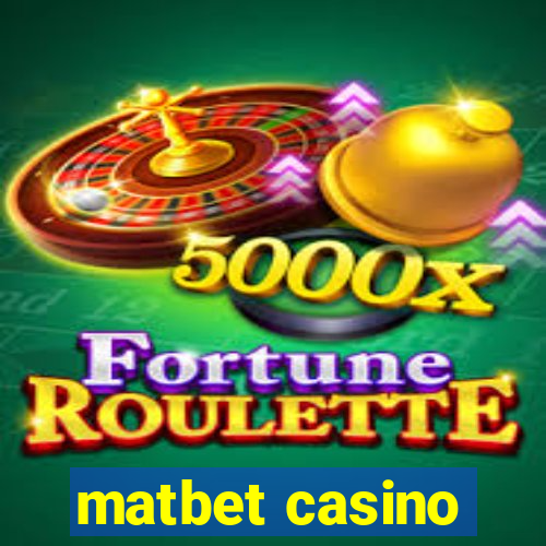 matbet casino