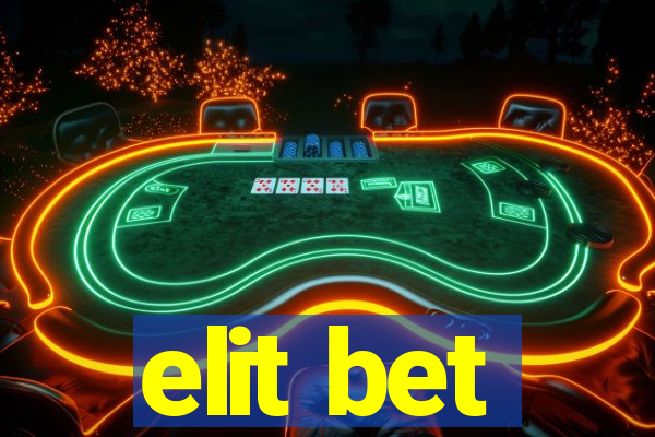 elit bet