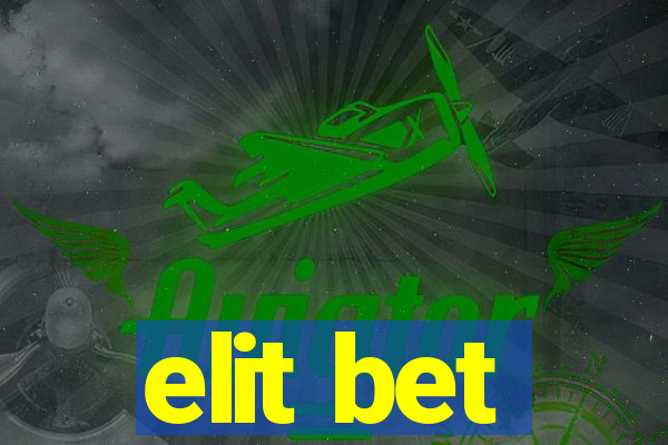 elit bet